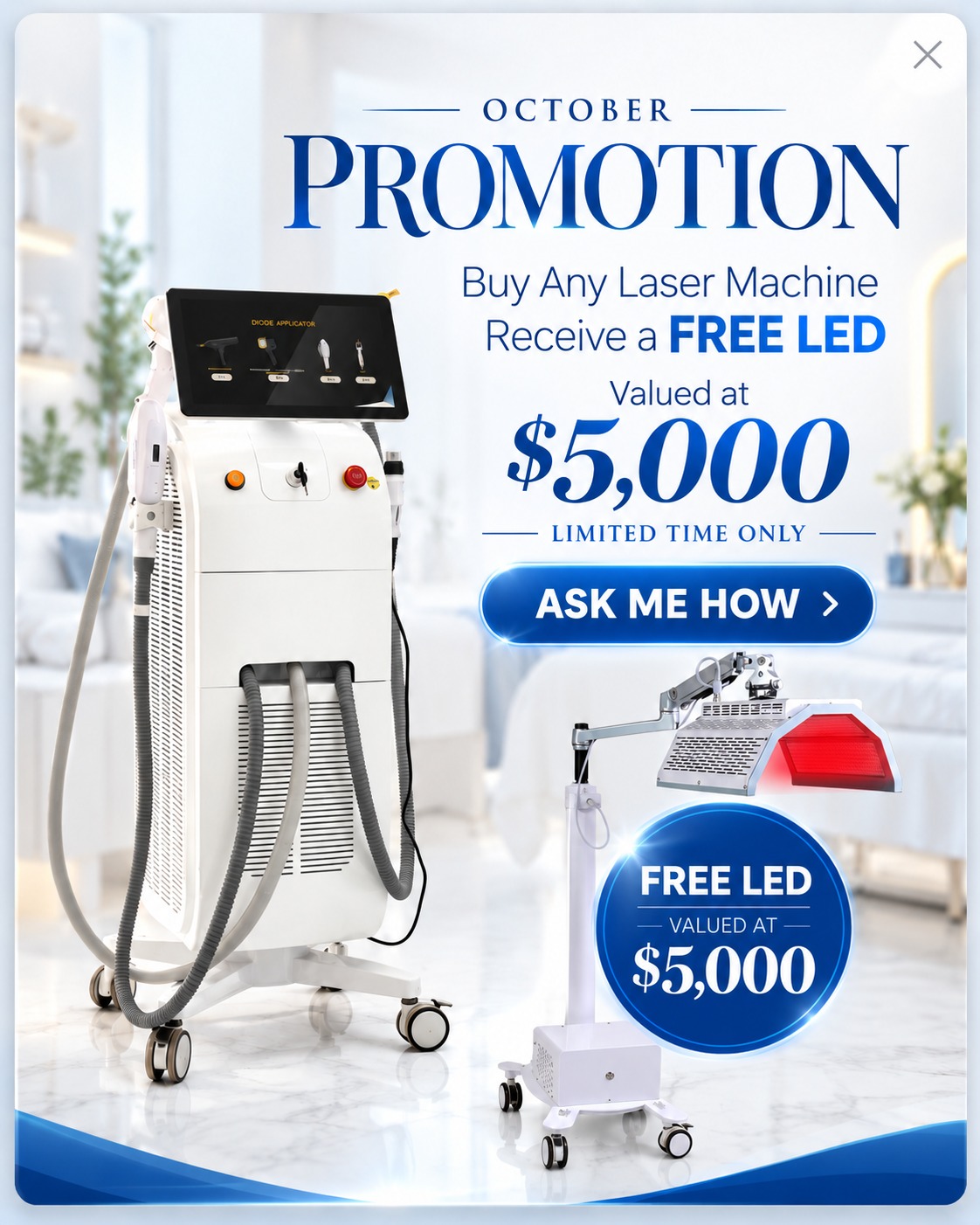October laser promotion with a free LED machine valued at $5,000