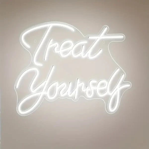Treat Yourself Neon Sign