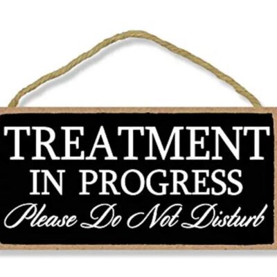 Treatment in Progress Sign - Black